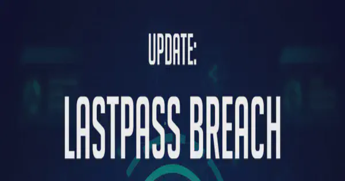 LastPass Breach - and your SSO